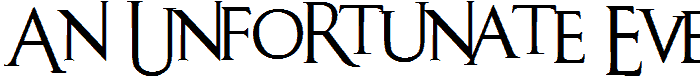 An Unfortunate Event font
